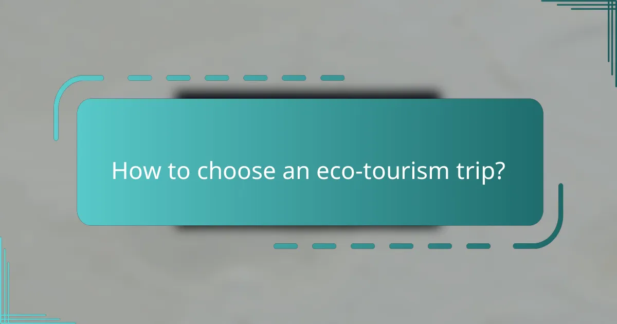How to choose an eco-tourism trip?
