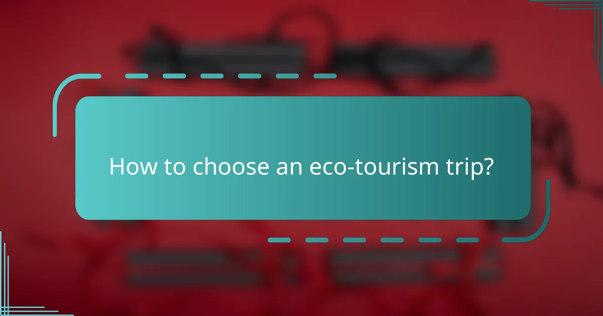 How to choose an eco-tourism trip?