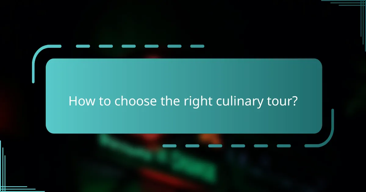 How to choose the right culinary tour?